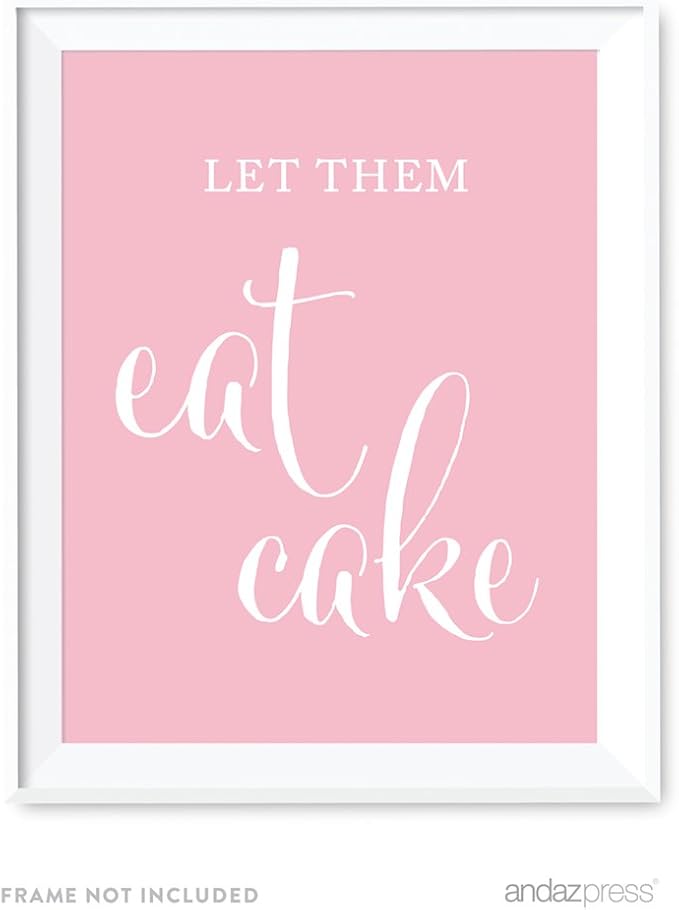 Andaz Wedding Party Signs, Blush Pink, 8.5x11-inch, Let Them Eat Cake Dessert Table Sign, 1-Pack