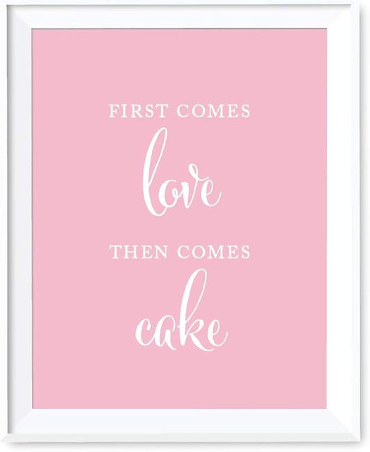 Andaz Wedding Party Signs, Blush Pink, 8.5x11-inch, First Comes Love Then Comes Cake Table Sign, 1-Pack