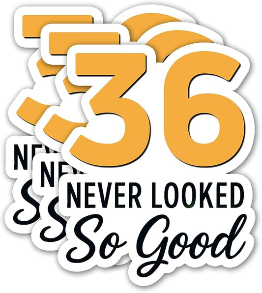 (3PCS) 36 Never Looked So Good Sticker – Happy 36th Birthday, Waterproof Vinyl Decals for Party Decor, Scrapbooking, Water Bottles, Laptops, Size 3" x 2.5"