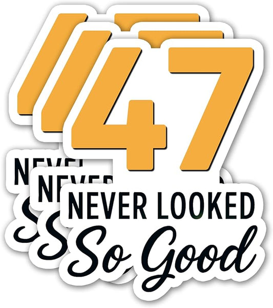 (3PCS) 47 Never Looked So Good Sticker – Happy 47 th Birthday, Waterproof Vinyl Decals for Party Decor, Scrapbooking, Water Bottles, Laptops, Size 3" x 2.5"