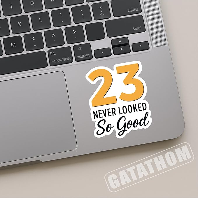 (3PCS) 23 Never Looked So Good Sticker – Happy 23 th Birthday, Waterproof Vinyl Decals for Party Decor, Scrapbooking, Water Bottles, Tumblers, Laptops, Size 3" x 2.5 "